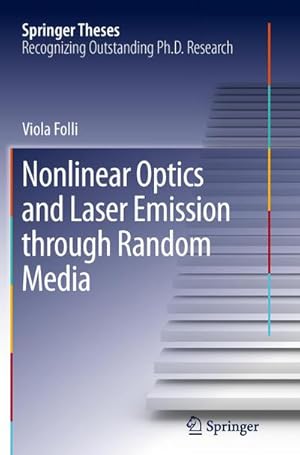 Image du vendeur pour Nonlinear Optics and Laser Emission through Random Media mis en vente par BuchWeltWeit Ludwig Meier e.K.