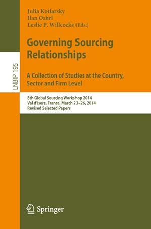 Bild des Verkufers fr Governing Sourcing Relationships. A Collection of Studies at the Country, Sector and Firm Level zum Verkauf von BuchWeltWeit Ludwig Meier e.K.