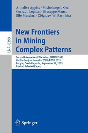 Immagine del venditore per New Frontiers in Mining Complex Patterns venduto da BuchWeltWeit Ludwig Meier e.K.