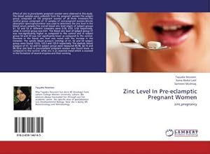 Immagine del venditore per Zinc Level In Pre-eclamptic Pregnant Women venduto da BuchWeltWeit Ludwig Meier e.K.