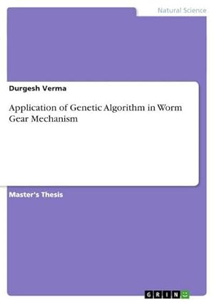 Seller image for Application of Genetic Algorithm in Worm Gear Mechanism for sale by BuchWeltWeit Ludwig Meier e.K.