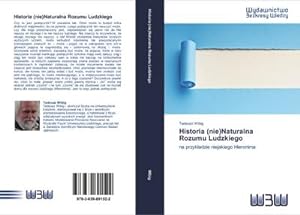 Seller image for Historia (nie)Naturalna Rozumu Ludzkiego for sale by BuchWeltWeit Ludwig Meier e.K.