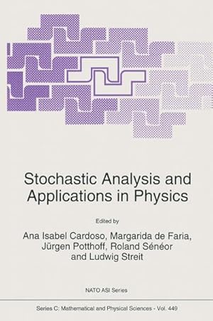Imagen del vendedor de Stochastic Analysis and Applications in Physics a la venta por BuchWeltWeit Ludwig Meier e.K.