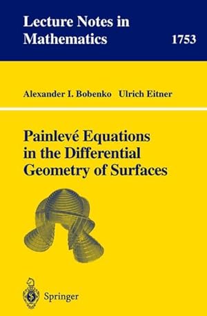 Bild des Verkufers fr Painleve Equations in the Differential Geometry of Surfaces zum Verkauf von BuchWeltWeit Ludwig Meier e.K.