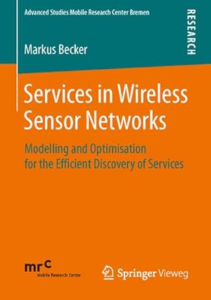 Immagine del venditore per Services in Wireless Sensor Networks venduto da BuchWeltWeit Ludwig Meier e.K.