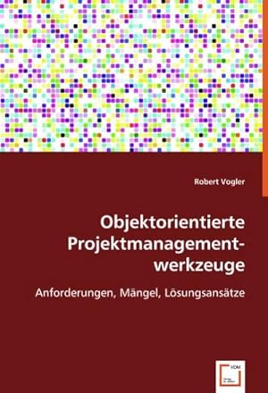 Seller image for Objektorientierte Projektmanagementwerkzeuge for sale by BuchWeltWeit Ludwig Meier e.K.