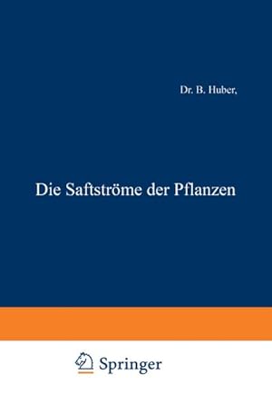Image du vendeur pour Die Saftstrme der Pflanzen mis en vente par BuchWeltWeit Ludwig Meier e.K.
