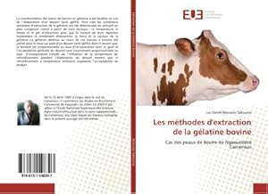 Immagine del venditore per Les mthodes d'extraction de la glatine bovine venduto da BuchWeltWeit Ludwig Meier e.K.