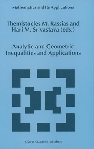 Immagine del venditore per Analytic and Geometric Inequalities and Applications venduto da BuchWeltWeit Ludwig Meier e.K.