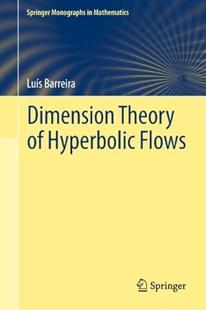 Seller image for Dimension Theory of Hyperbolic Flows for sale by BuchWeltWeit Ludwig Meier e.K.