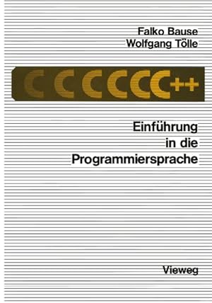 Seller image for Einfhrung in die Programmiersprache C++ for sale by BuchWeltWeit Ludwig Meier e.K.