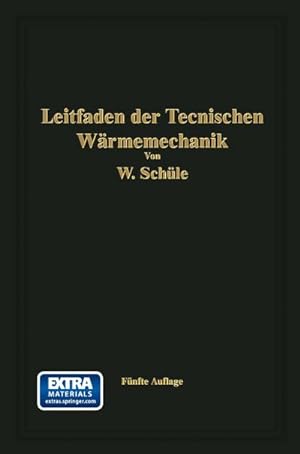 Image du vendeur pour Leitfaden der Technischen Wrmemechanik mis en vente par BuchWeltWeit Ludwig Meier e.K.