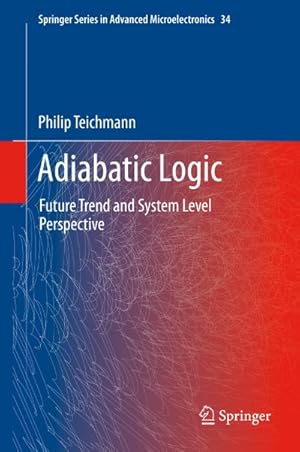 Seller image for Adiabatic Logic for sale by BuchWeltWeit Ludwig Meier e.K.