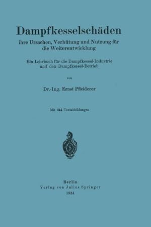 Seller image for Dampfkesselschden ihre Ursachen, Verhtung und Nutzung fr die Weiterentwicklung for sale by BuchWeltWeit Ludwig Meier e.K.