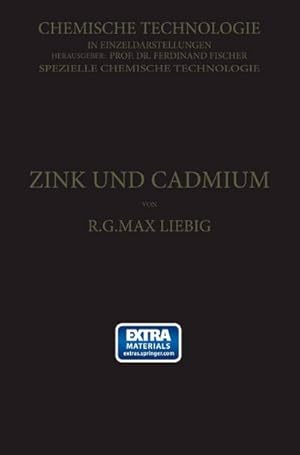 Imagen del vendedor de Zink und Cadmium und ihre Gewinnung aus Erzen und Nebenprodukten a la venta por BuchWeltWeit Ludwig Meier e.K.