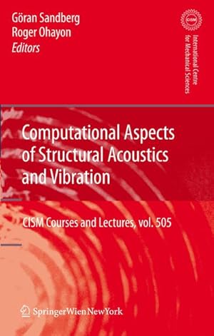 Bild des Verkufers fr Computational Aspects of Structural Acoustics and Vibration zum Verkauf von BuchWeltWeit Ludwig Meier e.K.