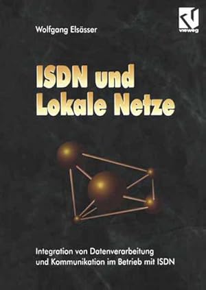 Bild des Verkufers fr ISDN und Lokale Netze zum Verkauf von BuchWeltWeit Ludwig Meier e.K.