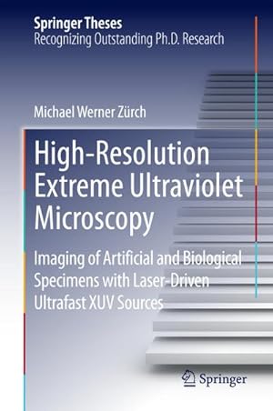 Immagine del venditore per High-Resolution Extreme Ultraviolet Microscopy venduto da BuchWeltWeit Ludwig Meier e.K.