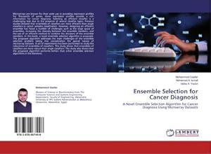 Imagen del vendedor de Ensemble Selection for Cancer Diagnosis a la venta por BuchWeltWeit Ludwig Meier e.K.