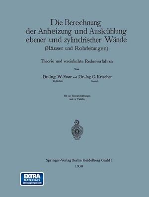 Bild des Verkufers fr Die Berechnung der Anheizung und Auskhlung ebener und zylindrischer Wnde (Huser und Rohrleitungen) zum Verkauf von BuchWeltWeit Ludwig Meier e.K.