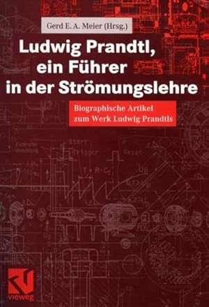 Seller image for Ludwig Prandtl, ein Fhrer in der Strmungslehre for sale by BuchWeltWeit Ludwig Meier e.K.