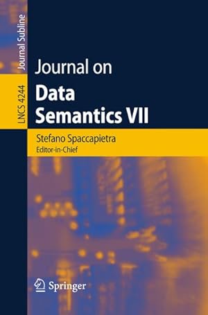 Seller image for Journal on Data Semantics VII for sale by BuchWeltWeit Ludwig Meier e.K.