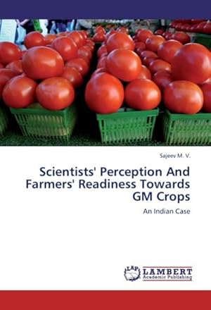 Seller image for Scientists' Perception And Farmers' Readiness Towards GM Crops for sale by BuchWeltWeit Ludwig Meier e.K.