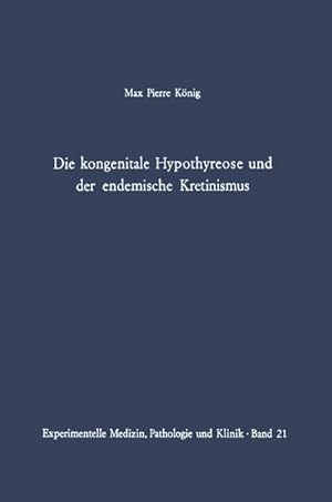 Seller image for Die kongenitale Hypothyreose und der endemische Kretinismus for sale by BuchWeltWeit Ludwig Meier e.K.