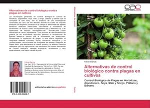 Immagine del venditore per Alternativas de control biolgico contra plagas en cultivos venduto da BuchWeltWeit Ludwig Meier e.K.