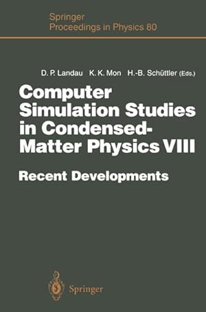 Imagen del vendedor de Computer Simulation Studies in Condensed-Matter Physics VIII a la venta por BuchWeltWeit Ludwig Meier e.K.
