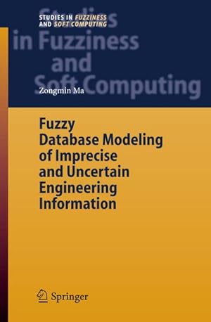 Image du vendeur pour Fuzzy Database Modeling of Imprecise and Uncertain Engineering Information mis en vente par BuchWeltWeit Ludwig Meier e.K.