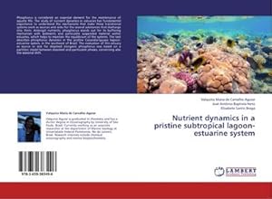 Seller image for Nutrient dynamics in a pristine subtropical lagoon-estuarine system for sale by BuchWeltWeit Ludwig Meier e.K.