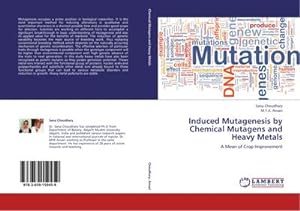 Seller image for Induced Mutagenesis by Chemical Mutagens and Heavy Metals for sale by BuchWeltWeit Ludwig Meier e.K.