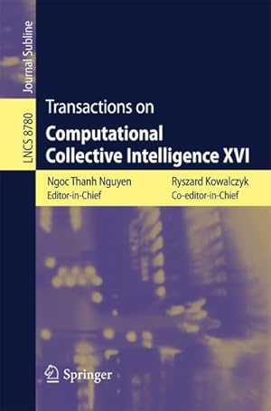 Seller image for Transactions on Computational Collective Intelligence XVI for sale by BuchWeltWeit Ludwig Meier e.K.