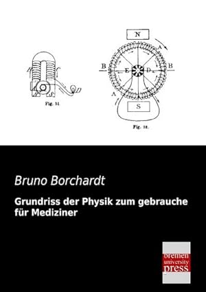 Immagine del venditore per Grundriss der Physik zum gebrauche fr Mediziner venduto da BuchWeltWeit Ludwig Meier e.K.