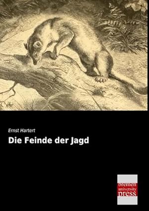Seller image for Die Feinde der Jagd for sale by BuchWeltWeit Ludwig Meier e.K.