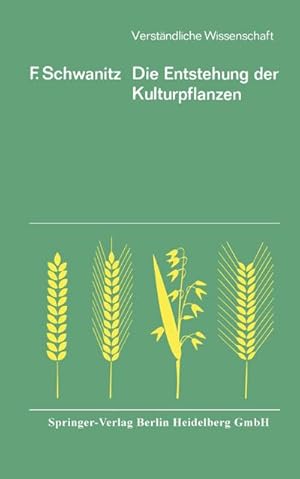 Seller image for Die Entstehung der Kulturpflanzen for sale by BuchWeltWeit Ludwig Meier e.K.