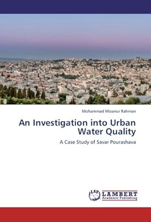 Seller image for An Investigation into Urban Water Quality for sale by BuchWeltWeit Ludwig Meier e.K.