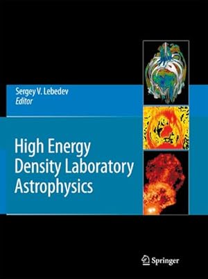 Seller image for High Energy Density Laboratory Astrophysics for sale by BuchWeltWeit Ludwig Meier e.K.