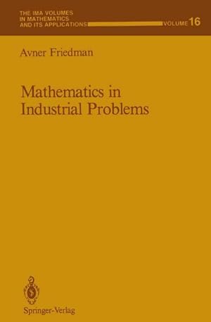 Image du vendeur pour Mathematics in Industrial Problems mis en vente par BuchWeltWeit Ludwig Meier e.K.