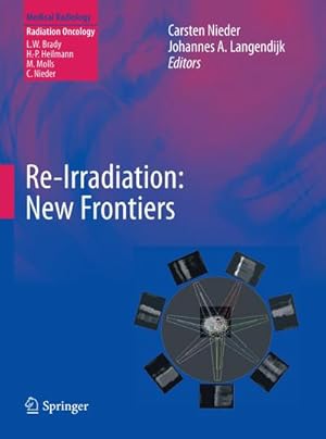 Seller image for Re-irradiation: New Frontiers for sale by BuchWeltWeit Ludwig Meier e.K.