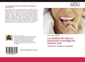 Seller image for La calidad de vida en pacientes oncolgicos: cncer oral for sale by BuchWeltWeit Ludwig Meier e.K.