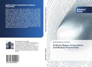 Seller image for Gr�bner Bases Computation and Mutant Polynomials for sale by BuchWeltWeit Ludwig Meier e.K.