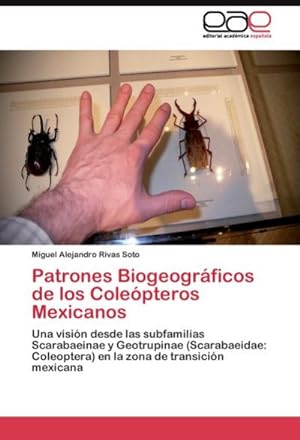 Bild des Verkufers fr Patrones Biogeogrficos de los Colepteros Mexicanos zum Verkauf von BuchWeltWeit Ludwig Meier e.K.