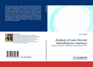 Imagen del vendedor de Analyses of Laser Bonded Metal/Polymer Interfaces a la venta por BuchWeltWeit Ludwig Meier e.K.