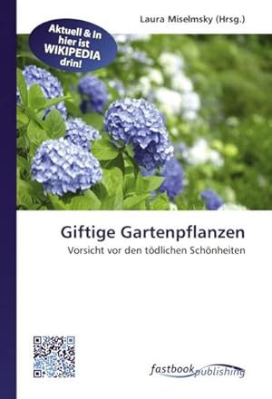 Seller image for Giftige Gartenpflanzen for sale by BuchWeltWeit Ludwig Meier e.K.