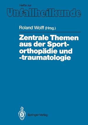 Seller image for Zentrale Themen aus der Sportorthopdie und -traumatologie for sale by BuchWeltWeit Ludwig Meier e.K.