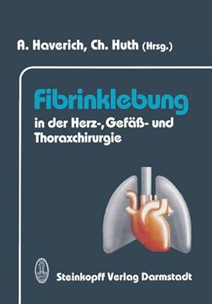 Imagen del vendedor de Fibrinklebung in der Herz-, Gef- und Thoraxchirurgie a la venta por BuchWeltWeit Ludwig Meier e.K.