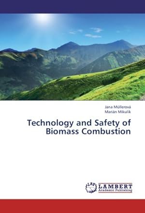 Seller image for Technology and Safety of Biomass Combustion for sale by BuchWeltWeit Ludwig Meier e.K.