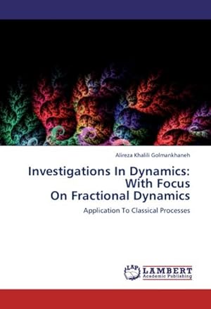 Seller image for Investigations In Dynamics: With Focus On Fractional Dynamics for sale by BuchWeltWeit Ludwig Meier e.K.